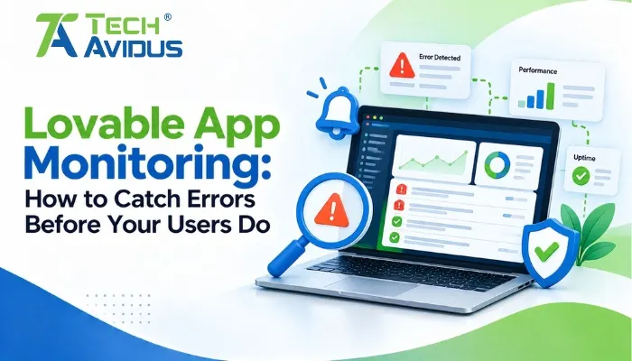 Lovable App Monitoring: How to Catch Errors Before Your Users Do